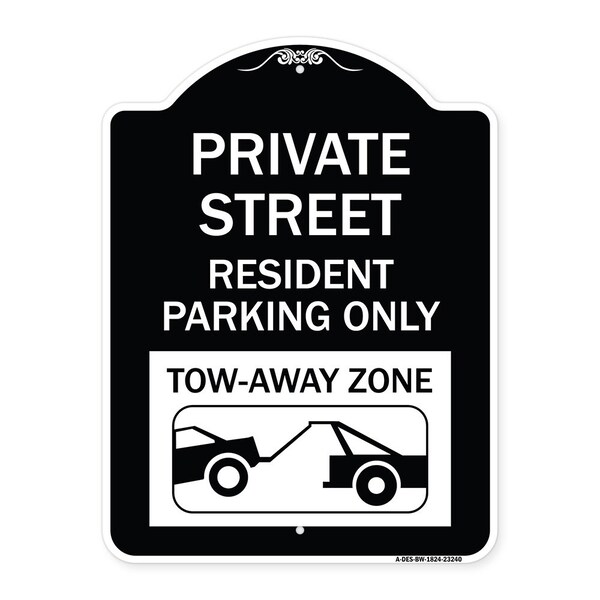 Private Street Private Street Resident Parking Tow Away Zone Aluminum Sign, 24" x 18", BW-1824-23240